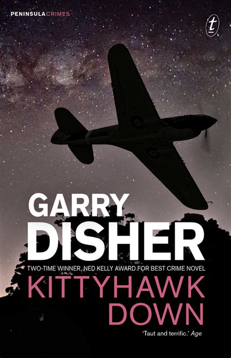 Text Publishing — Kittyhawk Down Book By Garry Disher