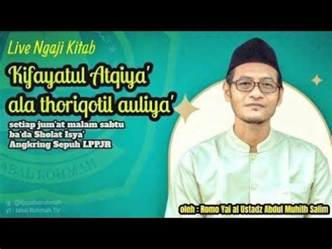 Live Ngaji Kitab Kifayatul Atqiya Juli Youtube