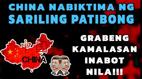 Grabeng KAMALASAN Inaabot Ng China Nabiktima Sila Ng Sariling PATIBONG