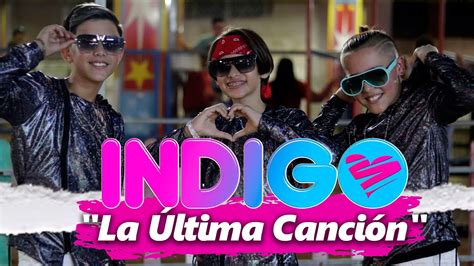 INDIGO LA ULTIMA CANCIÓN VIDEO LYRIC YouTube