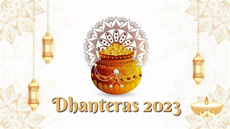 Happy Dhanteras 2023 Wishes Messages And Quotes To Share With Your