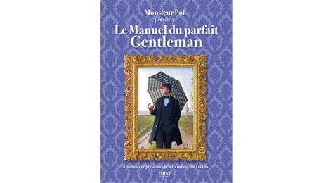 Littéraires Le manuel du parfait Gentleman Monsieur Pof