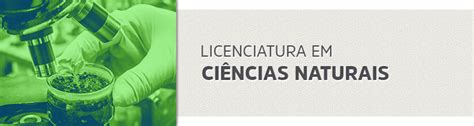 Licenciatura Em Ciencias Naturais - Licenciatura em Ciências Naturais