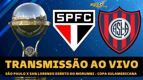 SÃO PAULO X SAN LORENZO TRANSMISSÃO AO VIVO DIRETO DO MURUMBI COPA