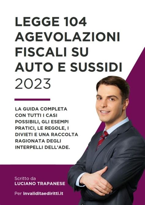 Agevolazioni Legge 104 auto e sussidi Invalidità e diritti