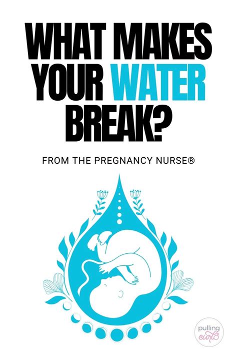 What Makes Your Water Break During Pregnancy