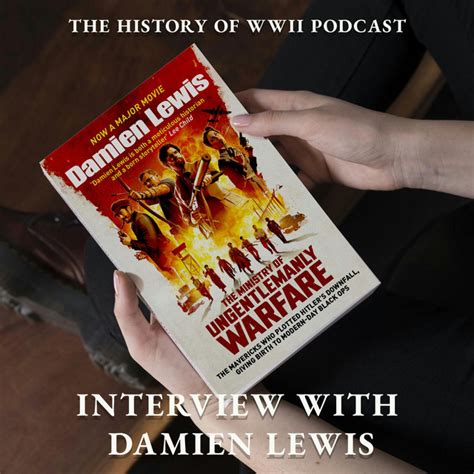 Episode Interview W Damien Lewis About His Book Churchill S Secret