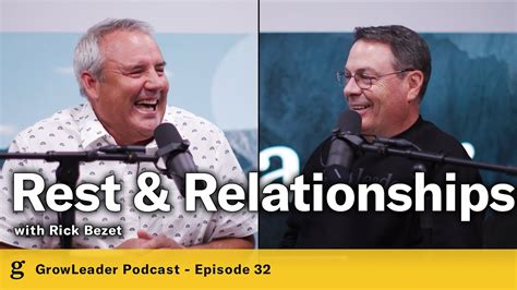 32 Rick Bezet Rest And Relationships Chris Hodges YouTube