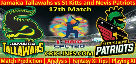 Today Match Prediction Jamaica Tallawahs Vs St Kitts And Nevis Patriots