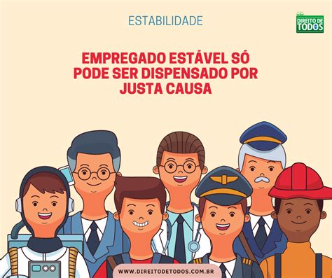 Estabilidade Do Empregado Guia Geral Direito De Todos