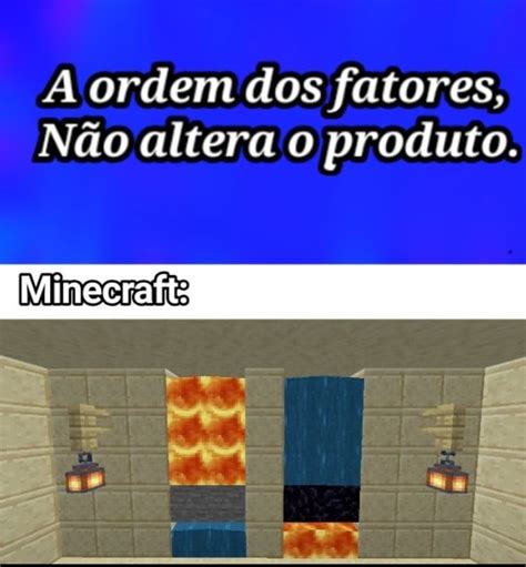 A Ordem Dos Fatores N O Altera O Produto Ifunny Brazil