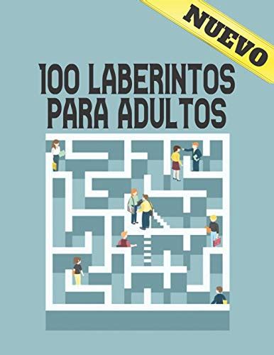 100 Laberintos Para Adultos Libro De Laberintos Para Adultos 100