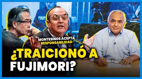 Sentencia De Vladimiro Montesinos Complica A Alberto Fujimori Caso