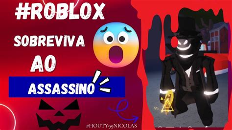 JOGANDO VÁRIAS PARTIDAS NO SOBREVIVA AO ASS SSINO ROBLOX YouTube