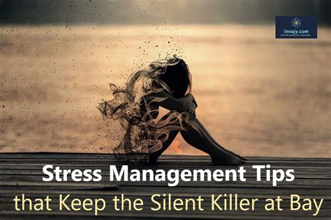 17 Stress Management Tips that Keep the Silent Killer at Bay