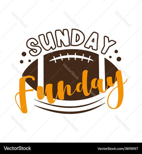 Sunday Funday Slogan With American Football Vector Image