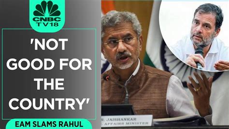 EAM S Jaishankar Slams Rahul Gandhi S US Remarks Not Good For The