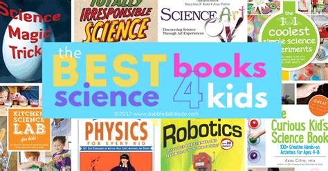 Follow Their Interest: The Best Science Books for Kids - Babble Dabble Do