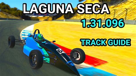 Track Guide Laguna Seca Ray Ff Fixed Iracing Youtube