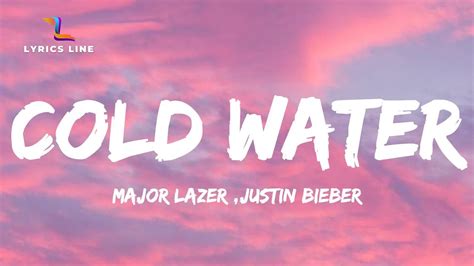 Major Lazer Cold Water Feat Justin Bieber M Lyrics Youtube