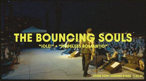 The Bouncing Souls ¡olé Hopeless Romantic Stoked For The