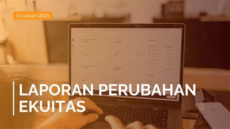 Laporan Perubahan Ekuitas Pengertian Serta Contohnya Konsultan Pajak