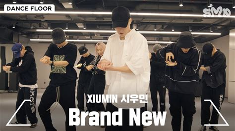 XIUMIN 시우민 Brand New Dance Practice YouTube