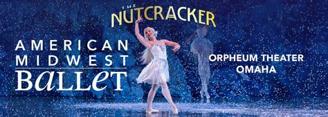 American Midwest Ballet The Nutcracker Orpheum Theatre