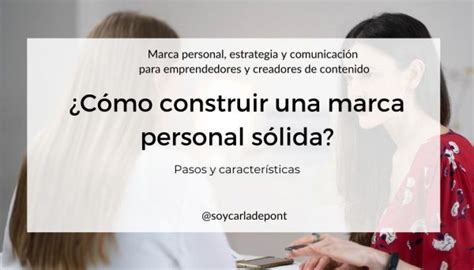 C Mo Construir Una Marca Personal S Lida En El Digital Pasos Para