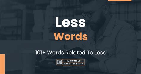 Less Words 101 Words Related To Less