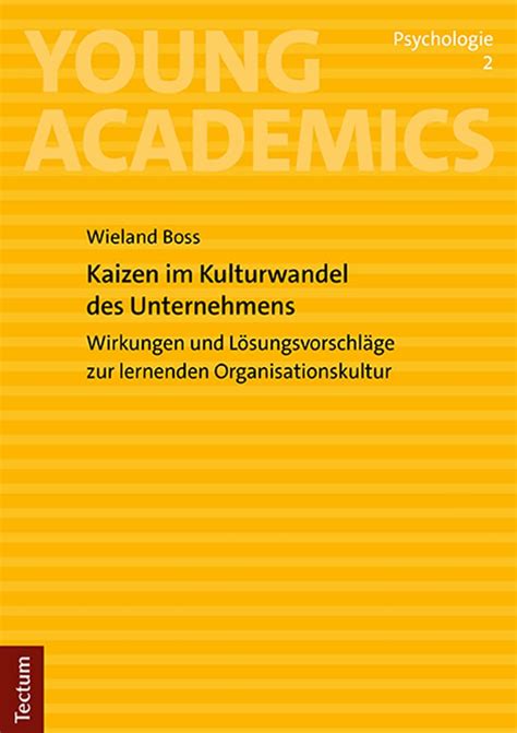 Kaizen Im Kulturwandel Des Unternehmens Wirkungen Und