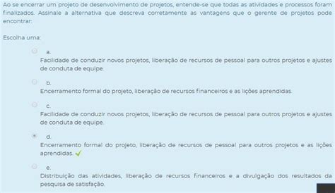 Ao Se Encerrar Um Projeto De Desenvolvimento De Projetos Entende Se