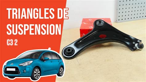 Changer les Triangles de suspension Citroën C3 2 YouTube