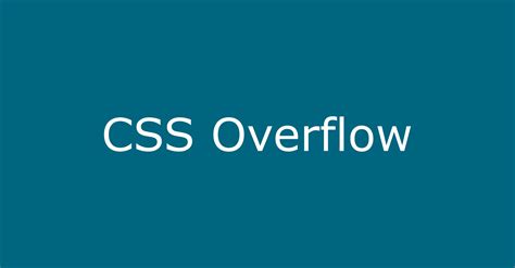 Css Overflow Visible Scroll Auto Or Hidden The Overflow Property