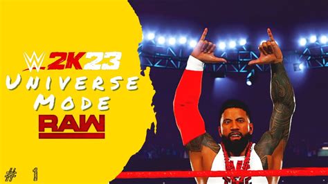 Wwe 2k23 Universe Mode 1 We The Ones Raw Youtube