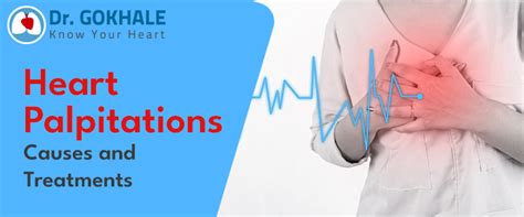 Heart Palpitations Causes And Treatments Dr Gokhale