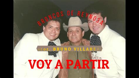 Voy A Partir Los Broncos De Reynosa Youtube