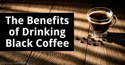 Benefits Of Drinking Black Coffee