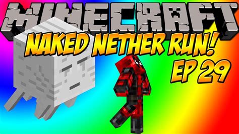 Minecraft Naked Nether Run Vanilla Minecraft Survival Mode