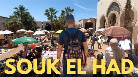 Tour Of Souk El Had Agadir Morocco From A Local How To Avoid