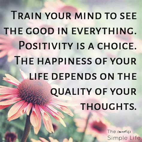 11 Life Changing Positive Thinking Quotes The Mostly Simple Life