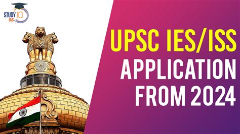 Upsc Ies Iss Application Form 2024 Out For 48 Posts By Upsc