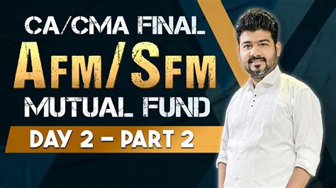 Ca Cma Final Afm Sfm Day Part Mutual Fund By Ca Sankalp Kanstiya