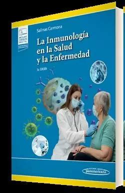 La Inmunolog A En La Salud Y La Enfermedad Salinas Carmona Mario