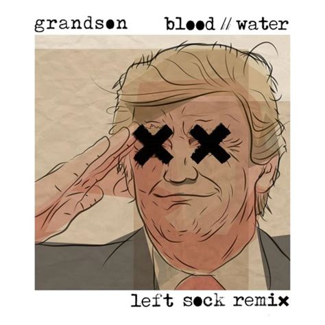 Stream grandson - Blood // Water (Left Sock remix) by 𝑙𝑠. | Listen online for free on SoundCloud