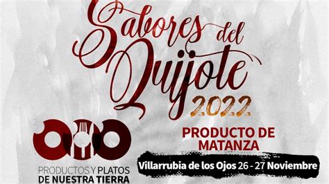 Los Sabores Del Quijote Llegan Este Fin De Semana A Villarrubia De