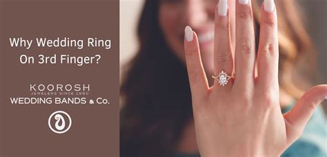 Why Wedding Ring On 3rd Finger Wedding Bands And Co