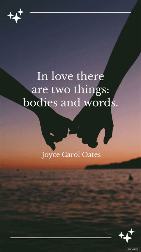 Joyce Carol Oates - "In love there are two things: bodies and words." in JPG - Download ...