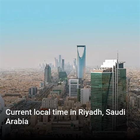 Current time Riyadh, Saudi Arabia. What time is it in Riyadh, Saudi Arabia