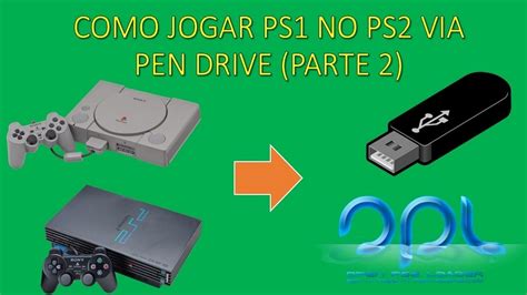 Como Jogar Jogos De Psx No Ps Via Pen Drive Parte Youtube